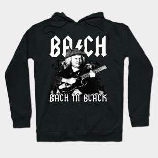 Bach In Black - Classical Rock Parody Johann Sebastian Bach Hoodie